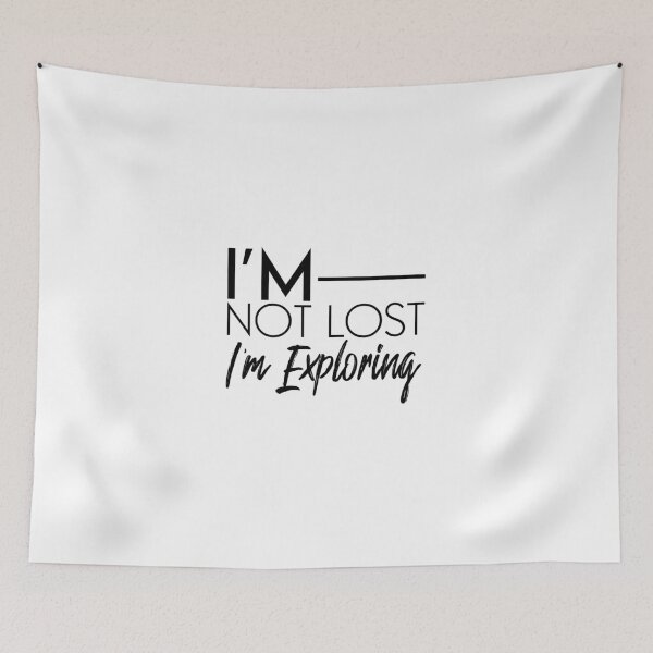 Item preview, I Am Not Lost I Am Exploring – Adventure Quote Typography Design for Travelers and Dreamers designed and sold by FOREVER Motivated.