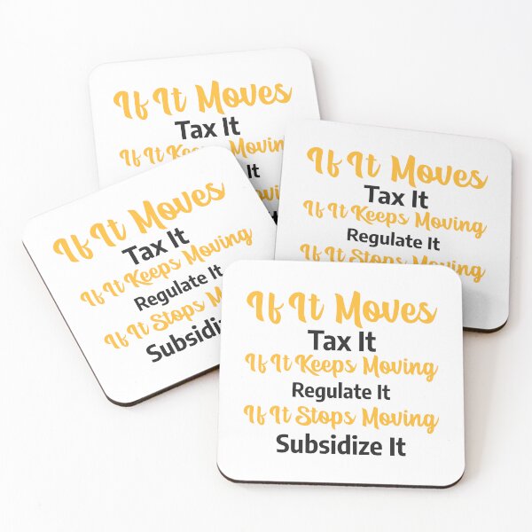 Item preview, If It Moves, Tax It! - light designed and sold by bajrex.