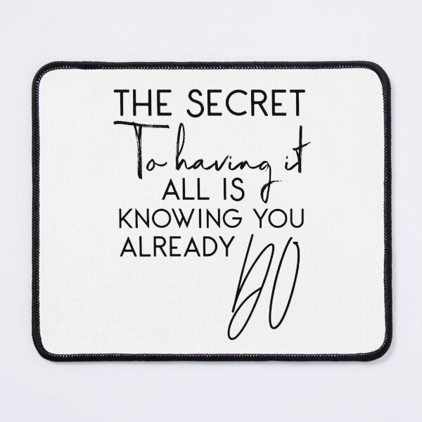 Item preview, The Secret to Having It All Is Knowing You Already Do – Gratitude Quote Typography Design for a Positive Mindset designed and sold by FOREVER Motivated.