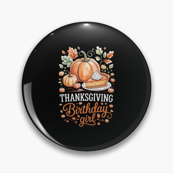 Item preview, Happy Thanksgiving Birthday Cute Bday designed and sold by WalshDrawnLaugh.