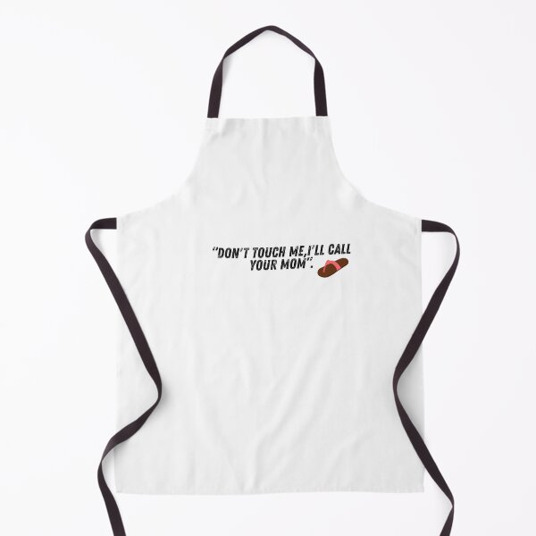 Item preview, "DON'T TOUCH ME, I'LL CALL YOUR MOM" designed and sold by HappyMamaS.