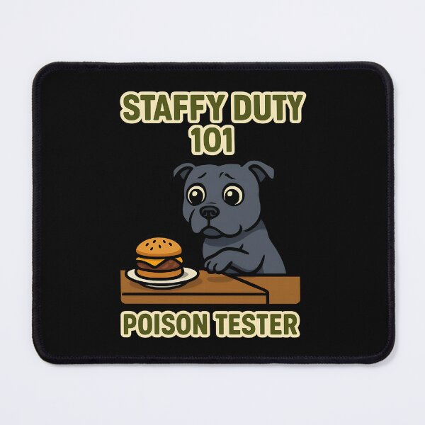 Item preview, Staffy Duty 101 Poison Tester Funny Staffy Design designed and sold by BestFriendTees.