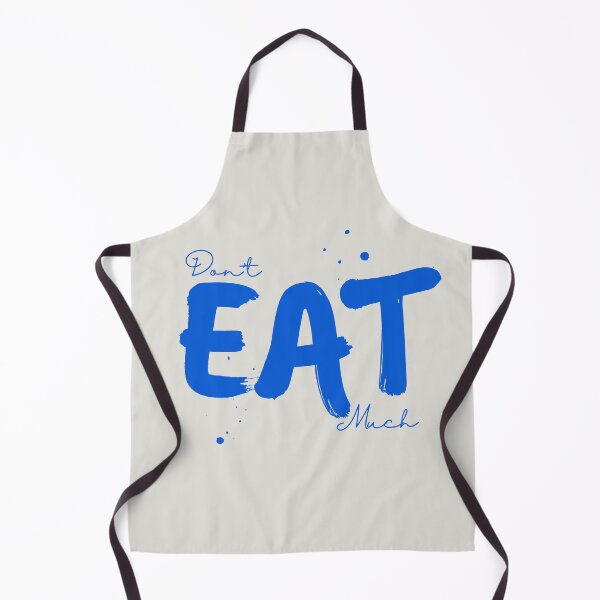 Item preview, Don't Eat Much  designed and sold by MarshalPOD.