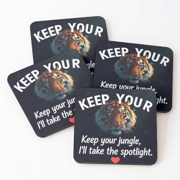 Item preview, Keep your jungle, I’ll take the spotlight designed and sold by SSMC DREAM DESIGN.