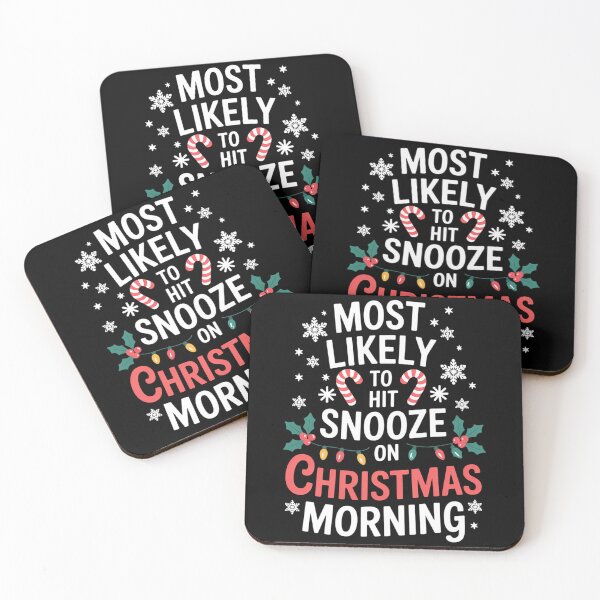 Item preview, Most Likely to Be Up Early On Christmas Morning designed and sold by savrmiller.