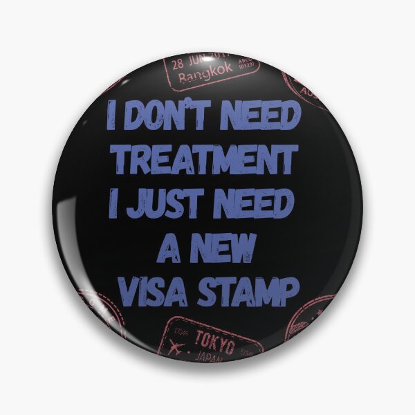 Item preview, I Don’t Need Treatment Funny Gift For Travelers designed and sold by JokeAndStyle.