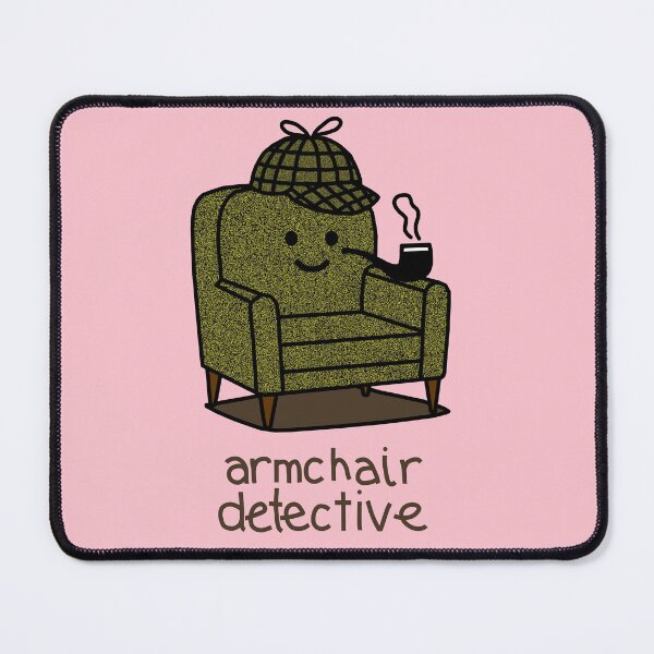 Item preview, Armchair Detective Pun designed and sold by ellenhenry.