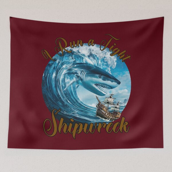 Item preview, I Run a Tight Shipwreck Art designed and sold by Doodle-Bloom.