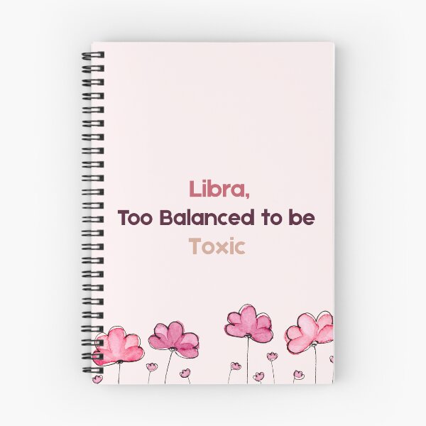 Item preview, Libra Quote ♎ Too Balanced to Be Toxic | Funny Zodiac Design designed and sold by RoraLily.