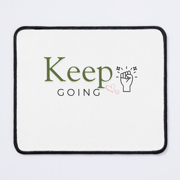 Item preview, Keep Going - Motivational Quote Design designed and sold by HappyMamaS.