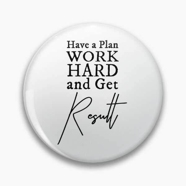 Item preview, Have a Plan Work Hard Get Results – Motivational Typography designed and sold by FOREVER Motivated.