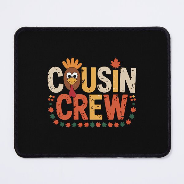 Item preview, Thanksgiving Cousin Crew Squad Fall designed and sold by tearbytea.