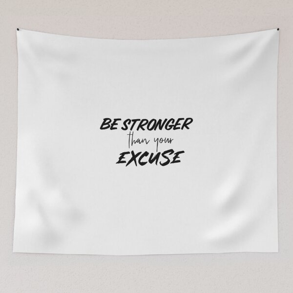 Item preview, Be Stronger Than Your Excuse – Motivational Gym Quote designed and sold by FOREVER Motivated.