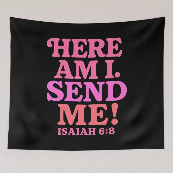 Item preview, Isaiah 6:8 Here Am I Send Me designed and sold by plushism.