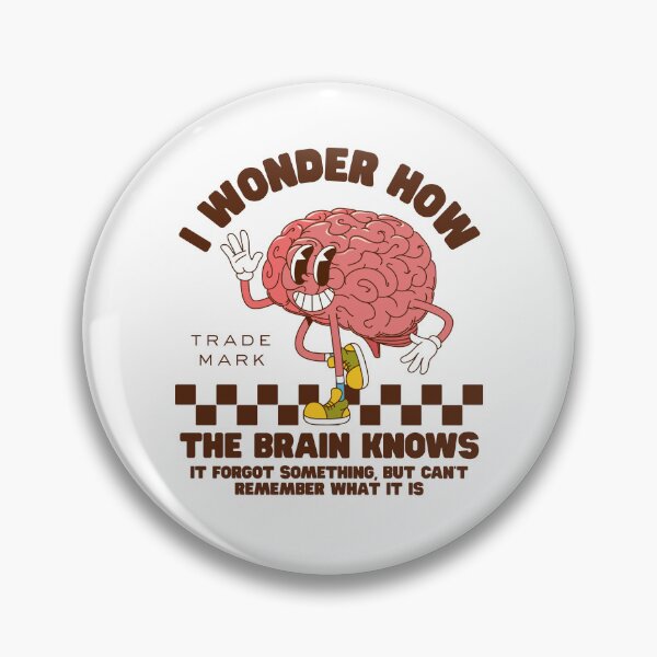 Item preview, I wonder how the brain knows it forgot something, but can't remember what it is designed and sold by Peerless-Prime.