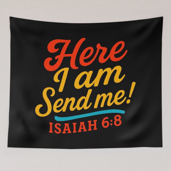 Item preview, Isaiah 6:8 Here I Am Send Me designed and sold by plushism.