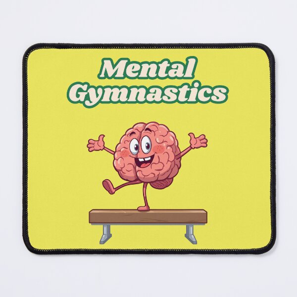 Item preview, Mental Gymnastics designed and sold by MentalDripCave.