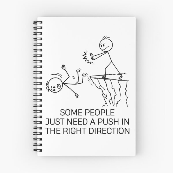 Item preview, Some People Just Need A Push In The Right Direction designed and sold by KarimSoCute.