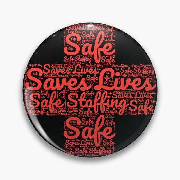 Item preview, Safe Staffing Saves Lives, safe Staffing Saves Lives  designed and sold by Bryan1511.