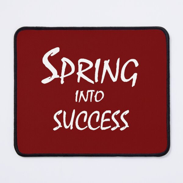 Item preview, Spring Into Success – Motivational Seasonal Growth Quote Design designed and sold by ArtNestVerse.