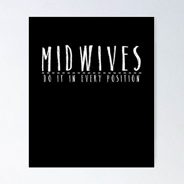 Item preview, Midwives Do Every Position Natural Birth Midwife Doula Shirt designed and sold by LookTwice.