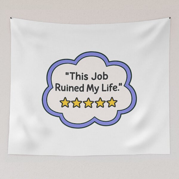 Item preview, This Job Ruined My Life Funny Work Quote designed and sold by Mason-Pride.