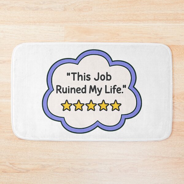 Item preview, This Job Ruined My Life Funny Work Quote designed and sold by Mason-Pride.