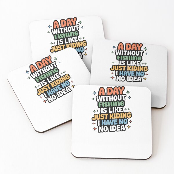 Item preview, A Day Without Fishing Is Like Just Kidding - Cool & Funny Fishing Lover designed and sold by Watsonarts.