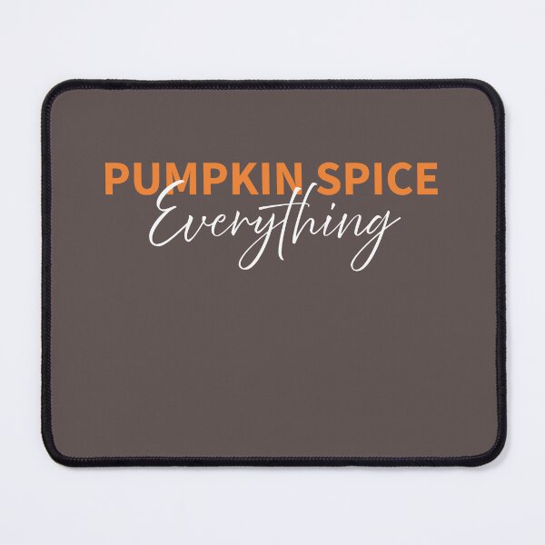 Item preview, Pumpkin Spice Everything | Fall Aesthetic Autumn Coffee Lover Design designed and sold by GrybDesigns.