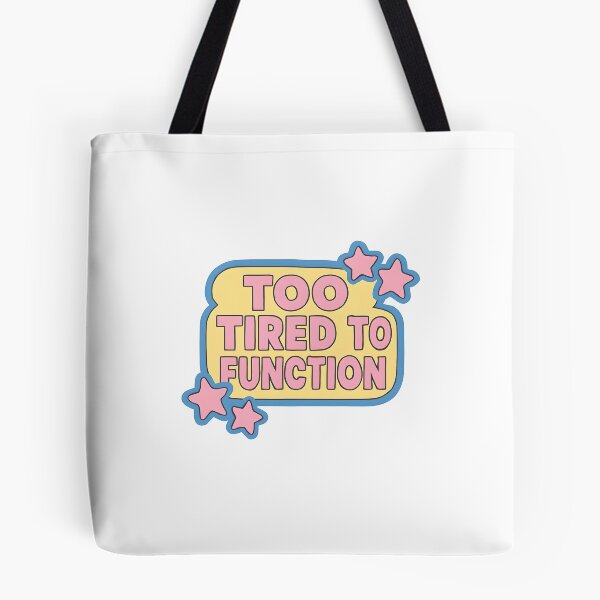 Item preview, Too Tired To Function  designed and sold by CharmStudio.