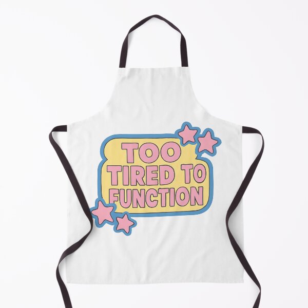 Item preview, Too Tired To Function  designed and sold by CharmStudio.