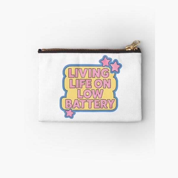 Item preview, Living Life On Low Battery  designed and sold by CharmStudio.