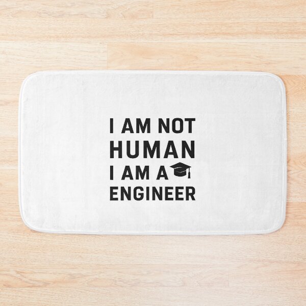 Item preview, I AM NOT HUMAN I AM AN ENGINEER – Minimalist Engineer Design designed and sold by Malak Studio .