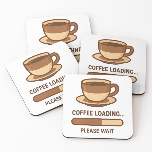Item preview, Coffee Loading Please Wait – Funny Caffeine Lover Quote for Programmers, Students & Coffee Addicts designed and sold by PosterFuel.