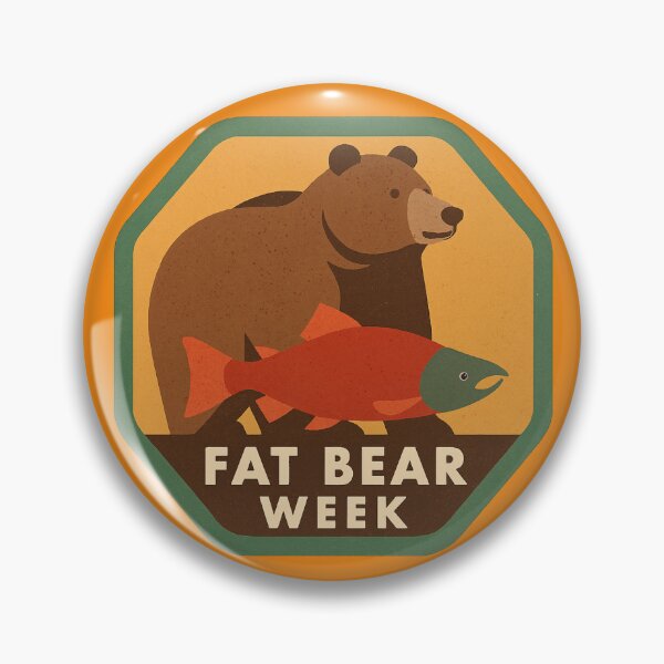 Item preview, Fat Bear Week  designed and sold by Broken Antler Designs .