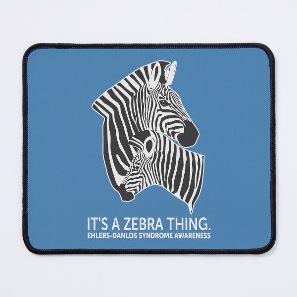 Item preview, Ehlers-Danlos Syndrome - It's a Zebra Thing designed and sold by Designs by Jesabee.