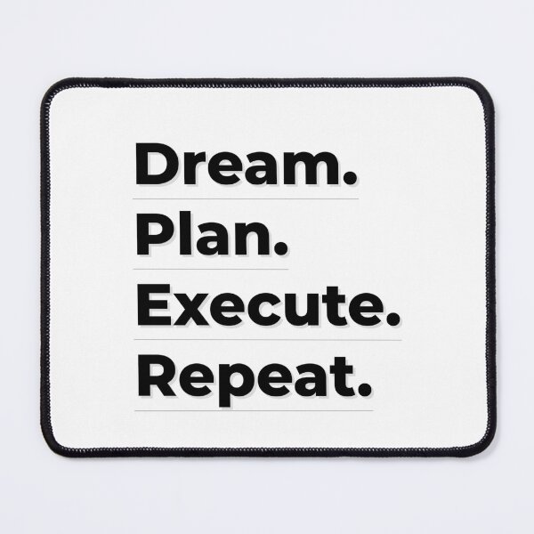 Item preview, Dream Plan Execute Repeat – Entrepreneur Mindset Quote designed and sold by J0b4t.