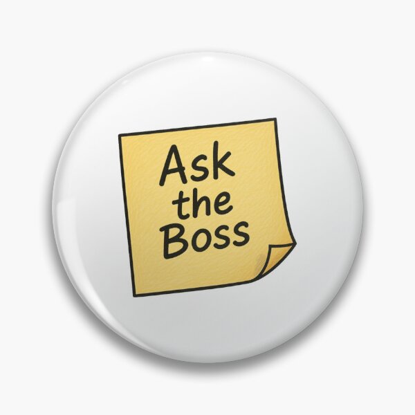 Item preview, Ask the Boss Sticky Note Design designed and sold by Vendeloc.
