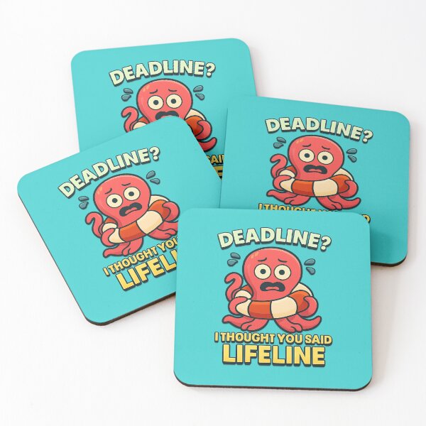 Item preview, Flat Octopus Quote – “Deadline? I Thought You Said Lifeline” | 4K Optimized Design designed and sold by Modivox.