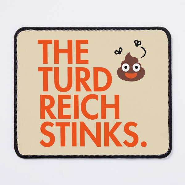 Item preview, The Turd Reich Stinks - silly stinky turd designed and sold by Thelittlelord.