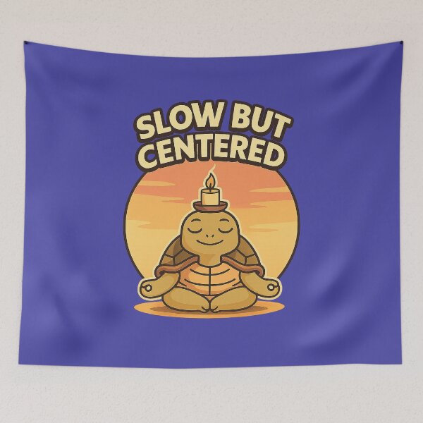 Item preview, Slow But Centered – Zen Turtle Meditation Quote designed and sold by Modivox.
