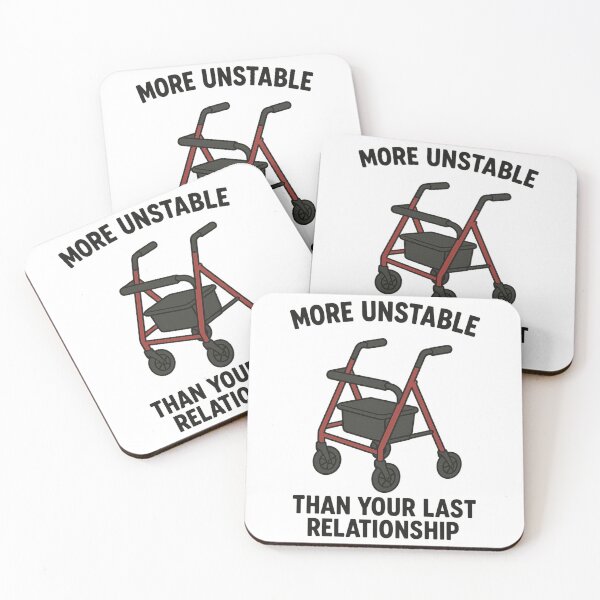Item preview, More Unstable Than Your Last Relationship Funny Mobility Aid designed and sold by CrystalWillette.