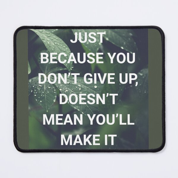 Item preview, demotivational quote don't give up designed and sold by StuffandThingsB.