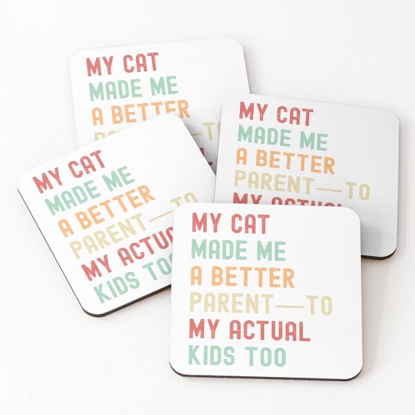 Item preview, My Cat Made Me a Better Parent — To My Actual Kids Too | Funny Cat Lover Quote designed and sold by Shopk9.