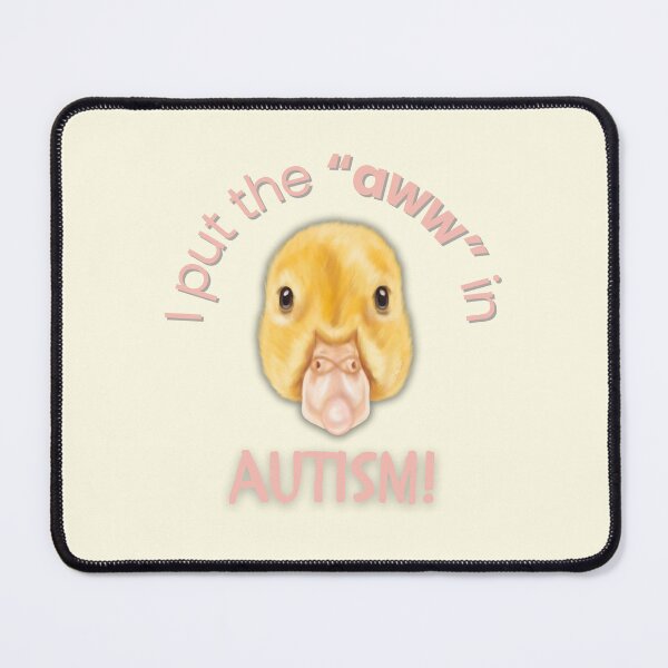 Item preview, I Put the “Aww” in Autism! (Duckling) designed and sold by Ella Crowell.