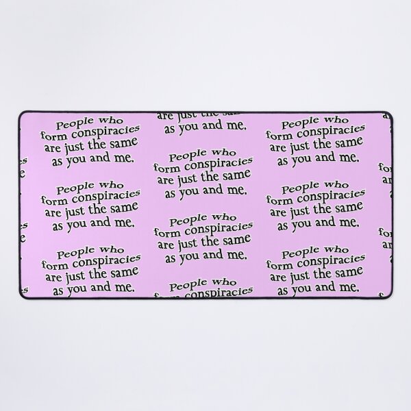 Item preview, People who form conspiracies are just the same, version 2, pink designed and sold by mntimg.