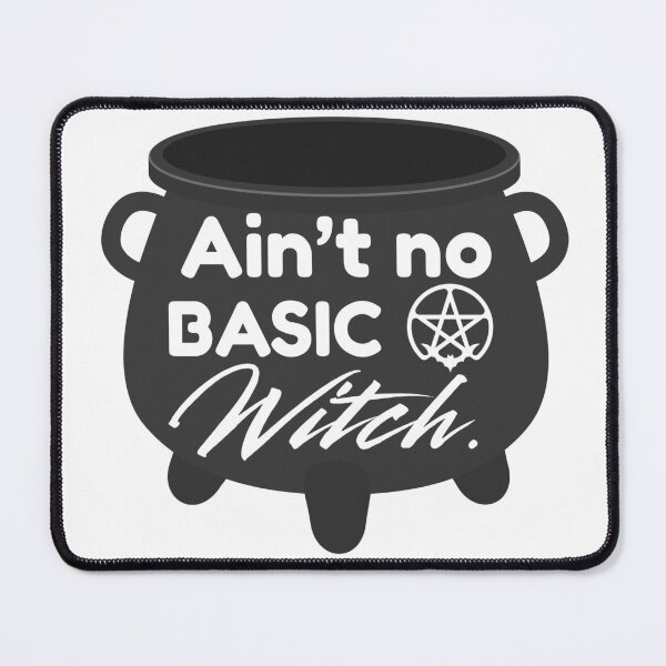 Item preview, Ain't No Basic Witch designed and sold by FateAndStardust.