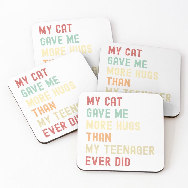Item preview, My Cat Gave Me More Hugs Than My Teenager Ever Did – Funny Cat Lover Quote designed and sold by Shopk9.