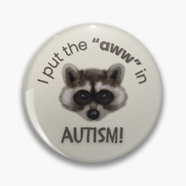 Item preview, I Put the “Aww” in Autism! (Raccoon Kit) designed and sold by EllaCrowellArt.