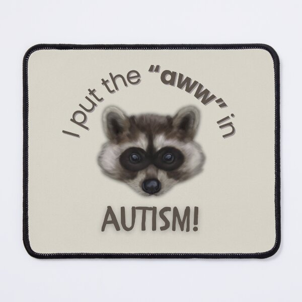 Item preview, I Put the “Aww” in Autism! (Raccoon Kit) designed and sold by Ella Crowell.